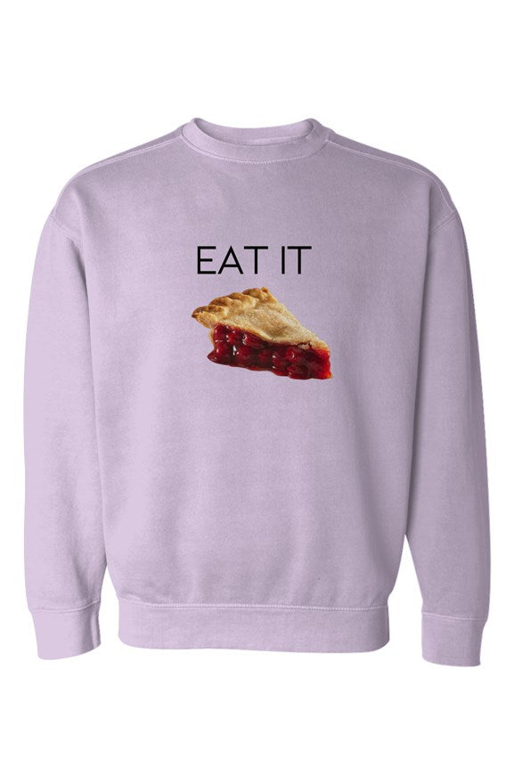 Eat it Garment-Dyed Sweatshirt