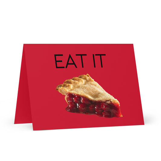 Eat It Greeting card