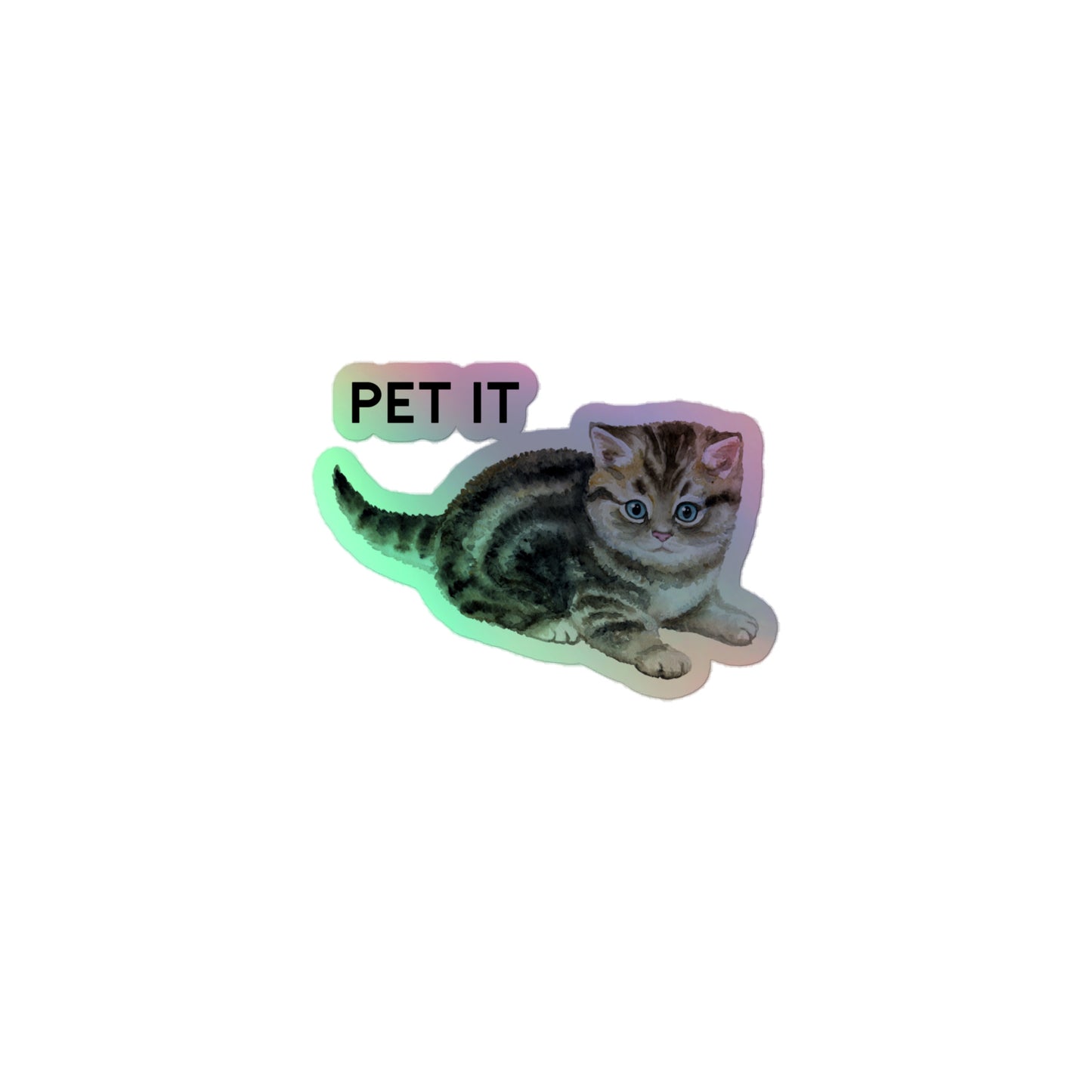 Pet It Holographic Sticker