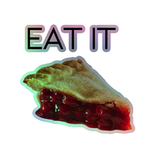 Eat It Holographic Sticker