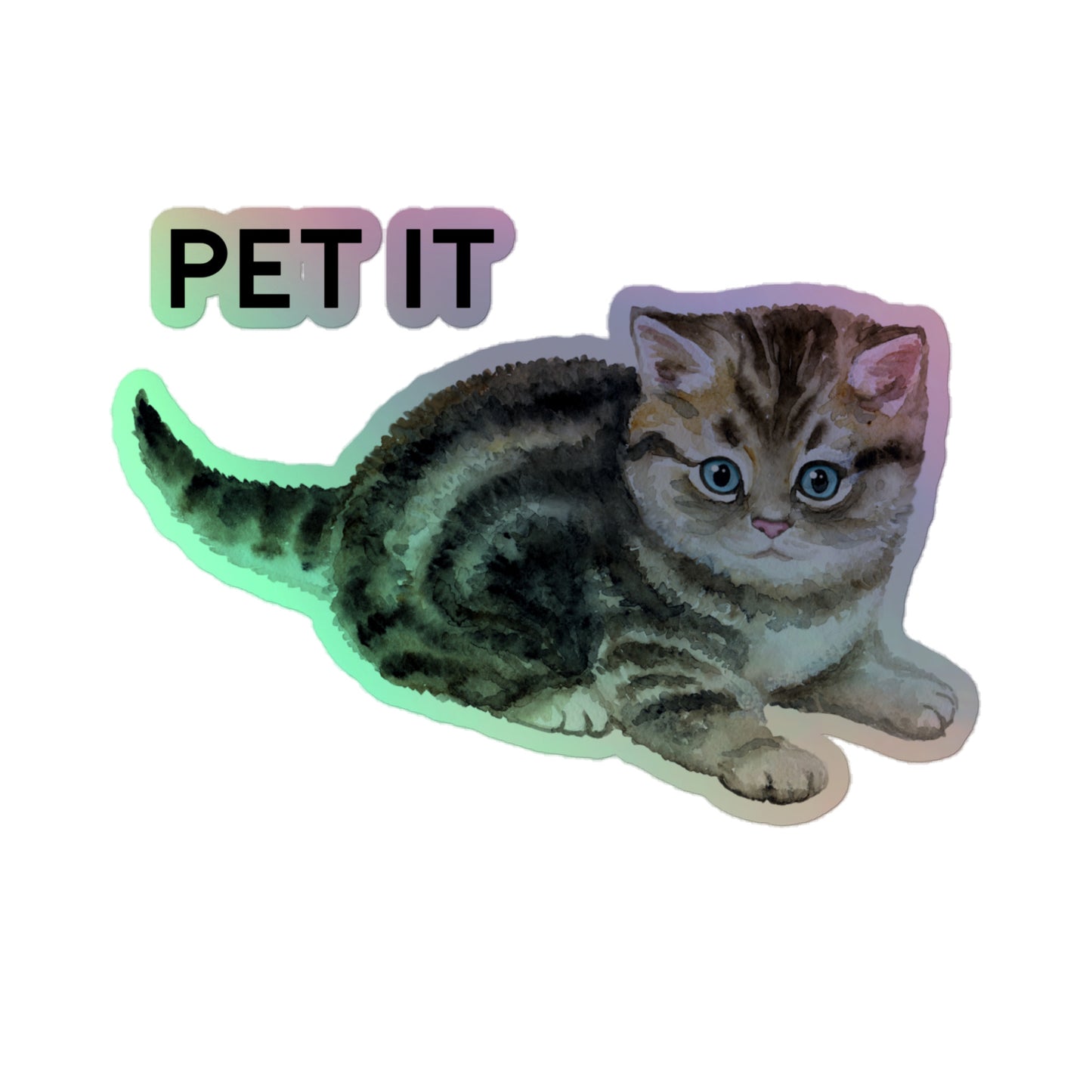 Pet It Holographic Sticker