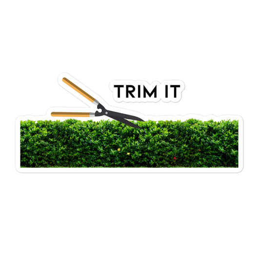 Trim It Sticker