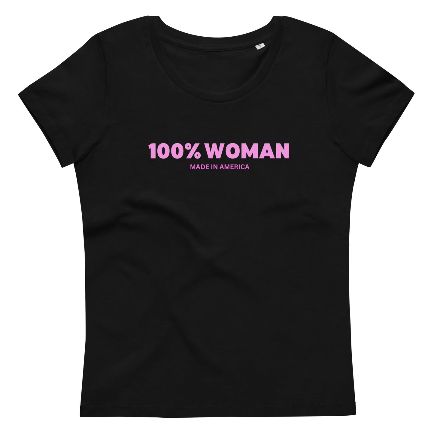 100% Woman USA Fitted Eco T-Shirt - Pink Design